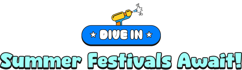 DIVE IN Summer Festivals Await!