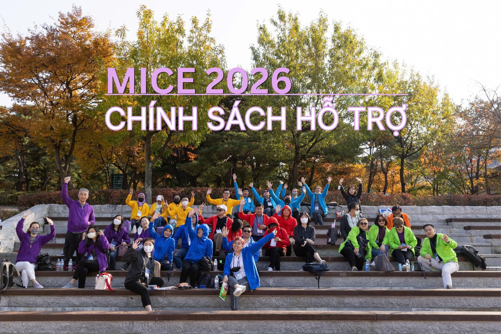 Chính sách hỗ trợ đoàn khách du lịch MICE Hàn Quốc năm 2026